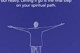 The Liberation of Letting Go
