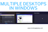 Organize Your Workflow with Windows 10 virtual desktops