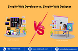 Shopify Web Developer vs. Shopify Web Designer