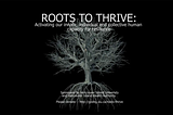 Roots To Thrive: Ketamine-Assisted Therapy Program