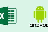 A Simple way to work with Excel in Android App