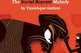 The Social Boycott Malady