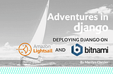 Deploying Django on AWS and Bitnami