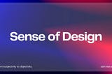 Sense of Design