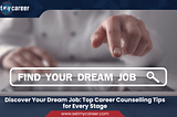 Discover Your Dream Job: Top Career Counselling Tips for Every Stage