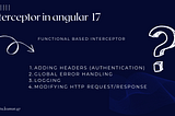 HTTP Interceptor guide: Angular 17