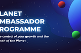 Introducing the Planet Ambassador Programme