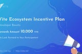 Vite Ecosystem Incentive Program: Dev Bounty