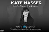 Remote Working To Virtual Working — Kate Nasser [Interview] |