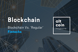 Measuring User Growth: Blockchain Vs. ‘Regular’ Fintechs