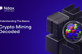A Guide to Understanding Crypto Mining