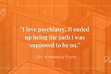 Physician Success: Dr. Kimberly Ford’s Plan for a Sustainable TelePsychiatry Career