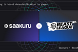 Saakuru Labs invests in Beast League to boost decentralization in games