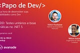 No último dia 10/02 fiz uma apresentação para o Papo de Dev, evento organizado pela Avanade Brasil…