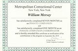 Certificate indicating author was the lead suicide watcher t MCC federal prison while he knew and monitored Jeffrey Epstein often alone one on one during the last month of his life