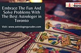 Embrace The Fun And Solve Problems With The Best Astrologer in Toronto