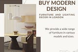 Modern Design Furniture and Lighting décor in London