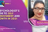 A Psychologist’s Guide To Self Improved And Growth In 2021