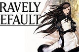 Gilgabot’s New Adventure: A(n Old) Look at Bravely Default