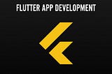 Flutter App Development Company in India