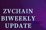 💜ZVC Community Progress Update [5th March~15th March 2019] 💜