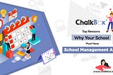 Top Reasons Why Your School Must Have School Management App