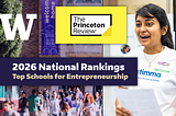 The University of Washington ranks in the Top 5 nationally in the new Princeton Review & Entrepreneur Magazine rankings