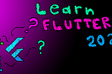 Learn Flutter in 2021???