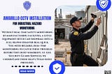 Amarillo CCTV Installation for Industrial Hazard Monitoring