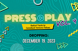 Press Play: Vol. 4 Radical Tracks by Camelback Ventures Fellows | Social Share Kit