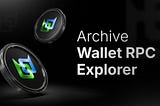 Archive Wallet RPC & Explorer Guide: Verify Balances Before State Rollback