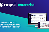 Introducing Noysi Version 3: Elevate Your Team’s Communication & Brand Identity!