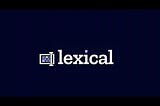 Getting Started with Lexical.