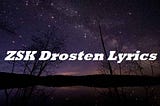 ZSK Drosten Lyrics