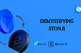 DEMYSTIFYING STON.fi