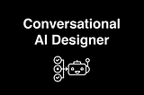 Conversational AI Designer: что за профессия?