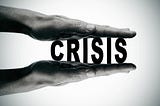 When a Crisis Really Isn’t a Crisis