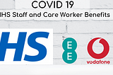 NHS staff and care worker benefits from Vodafone, O2 and EE.