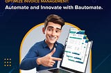 Optimize Invoice Management: Automate and Innovate with Bautomate