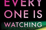 Sneak Peek: Everyone is Watching by Heather Gudenkauf