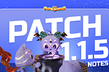 Patch 1.1.5 Notes