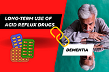 The Surprising Link Between Acid Reflux Drugs and Memory Loss