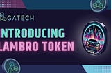 Introducing Lambro Tokens : Fueling Your Crypto Journey!