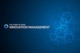 Innovation Management — The Complete Guide