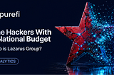 Lazarus Group: The Hackers With a National Budget