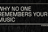 Why No One Remembers Your Music: The Branding Mistakes You’re Making