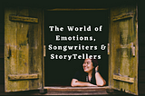The World of Emotions, Songwriters and Storytellers