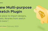 New Multi-Purpose Sketch Plugin and More!