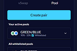 Whitelisted at ValueDefi, farm Green with vSwap’s 90/10 LP