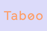 Taboo — uma plataforma de sexualidade feminina feita por e para mulheres